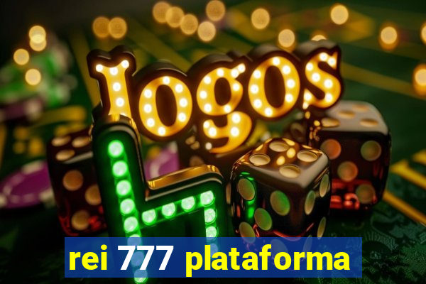 rei 777 plataforma